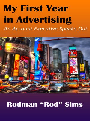 cover image of My First Year in Advertising: an Account Executive Speaks Out